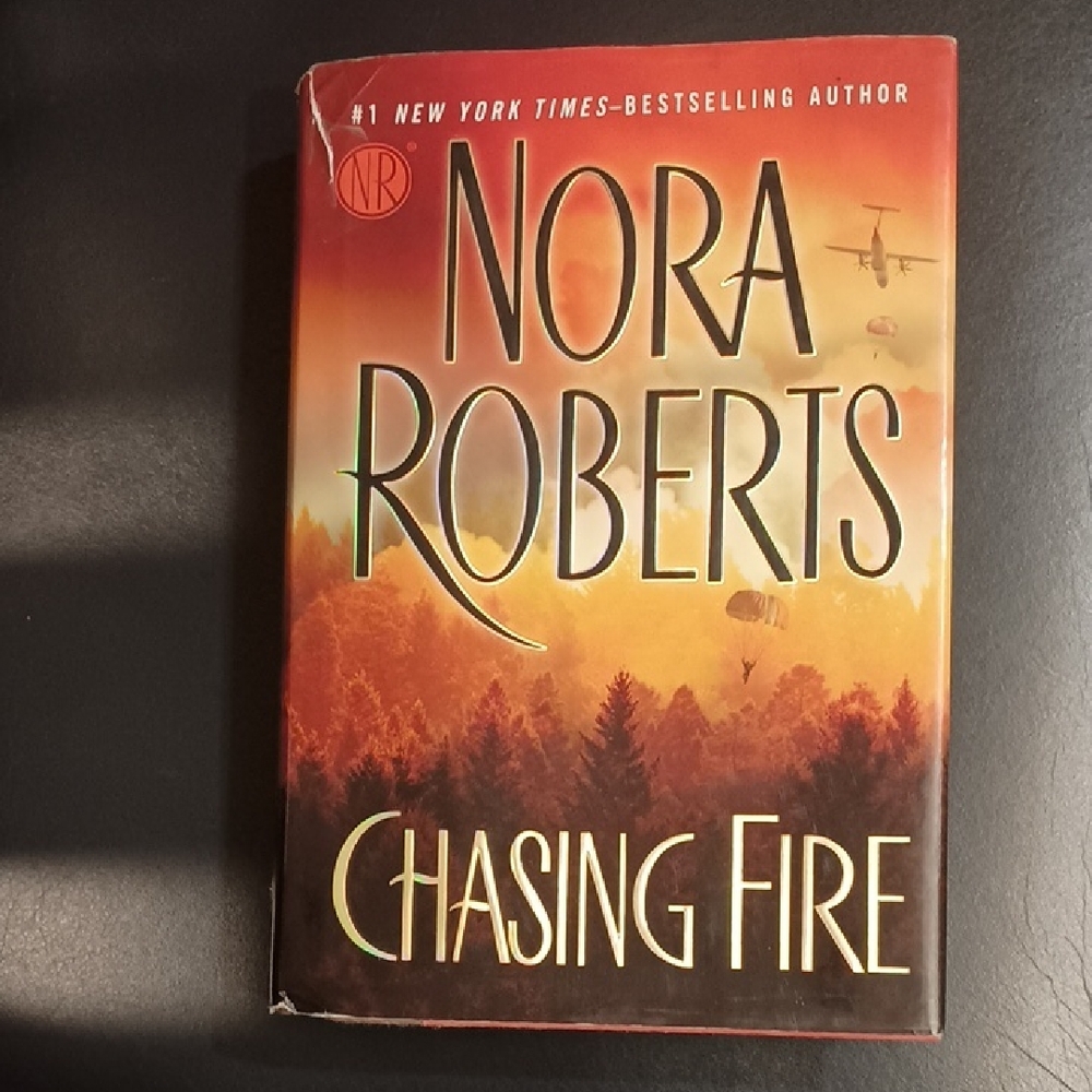 'Chasing Fire' by Nora Roberts, 472 pages